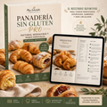 "Recetario Premium de Panadería Sin Gluten Facturas, Medialunas y Panes Especiales"